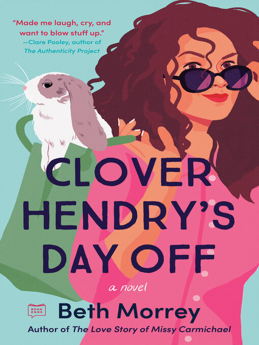 Title details for Clover Hendry's Day Off by Beth Morrey - Available